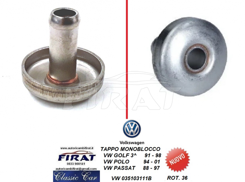 TAPPO MONOBLOCCO VW GOLF 3^ - PASSAT - POLO (035103111B)